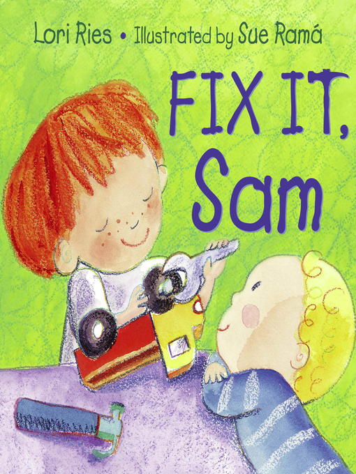 Title details for Fix It, Sam by Lori Ries - Available